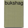 Bukshag by John Schoorl