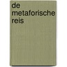 De metaforische reis by Johan Wieberdink