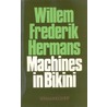 Machines in bikini door Willem Frederik Hermans
