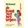 De kunst van het vrije(n) door Dik Brunmmel