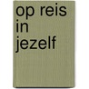 Op reis in jezelf door Frank van Geffen