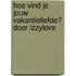 Hoe vind je jouw vakantieliefde? door Izzylove