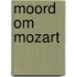 Moord om Mozart