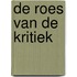 De roes van de kritiek