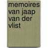 Memoires van Jaap van der Vlist door Jaap van der Vlist