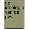 De ideologie van de PVV by Jan Jaap de Ruiter