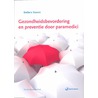 Gezondheidsbevordering en preventie door paramedici door Barbara Sassen