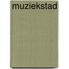 Muziekstad by Amy Martin