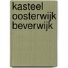 Kasteel Oosterwijk Beverwijk door Michel Tuin