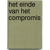 Het einde van het compromis door Bart Eeckhout