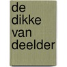 De dikke van Deelder door Jules Deelder