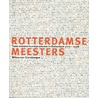 Rotterdamse meesters by Wilma van Giersbergen
