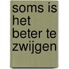 Soms is het beter te zwijgen by Ellen Jansen