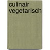 Culinair vegetarisch door Cornelia Schinharl