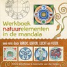Werkboek natuurelementen in de mandala door Jeannette van der Velden