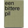een bittere pil by Verena Germeraad