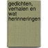Gedichten, verhalen en wat herinneringen