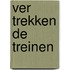 Ver trekken de treinen