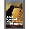 Het kwaad als uitdaging door John van Schaik