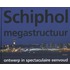 Schiphol megastructuur