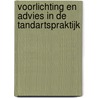 Voorlichting en advies in de tandartspraktijk by N. van Os