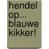Hendel op... Blauwe kikker!