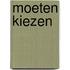 Moeten kiezen
