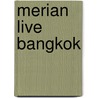 Merian Live Bangkok door Klaudia Homann