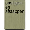 Opstijgen en Afstappen door Reynout van Wanroij