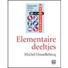 Elementaire deeltjes door Michel Houellebecq