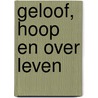Geloof, hoop en over leven by Sennah