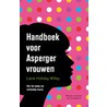 Handboek voor Asperger-vrouwen by Liane Holliday Willey