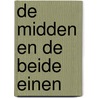 De midden en de beide einen by Steven Sterk
