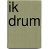 Ik drum by Unknown