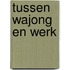 Tussen Wajong en werk