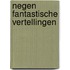 Negen fantastische vertellingen