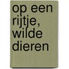 Op een rijtje, wilde dieren by Tanja Louwers