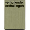 Verhullende onthullingen by Martijn van der Steen