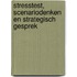 Stresstest, scenariodenken en strategisch gesprek