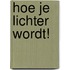 Hoe je lichter wordt!