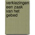 Verkiezingen een zaak van het gebed