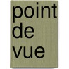 Point de Vue door Onbekend