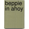 Beppie in Ahoy door Onbekend