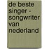 De beste singer - songwriter van Nederland