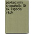 Pakket; Mini shopaholic 10 ex. (special V&D)