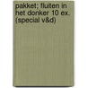Pakket; Fluiten in het donker 10 ex. (special V&D) door L. Kagen