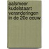 Aalsmeer Kudelstaart veranderingen in de 20e eeuw