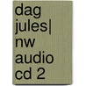 DAG JULES| NW AUDIO CD 2 door A. Berebrouckx