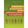 Competenties en leerresultaten voor de professionele bachelor in de ergotherapie by Dominique van de Velde