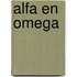 Alfa en Omega